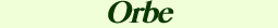 Orbe