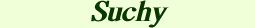 Suchy